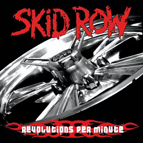 SKID ROW | Revolutions Per Minute (2006) â HardRock 80