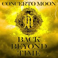 CONCERTO MOON | Back Beyond Time (2024)